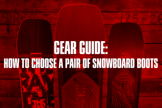 How to Choose a Pair of Snowboard Boots